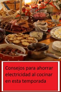 Consejos para ahorrar energía en las fiestas 3 cocinar