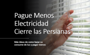 ahorre electricidad cierre las persianas